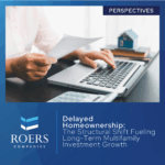 Delayed Homeownership: The Structural Shift Fueling Long-Term Multifamily Investment Growth